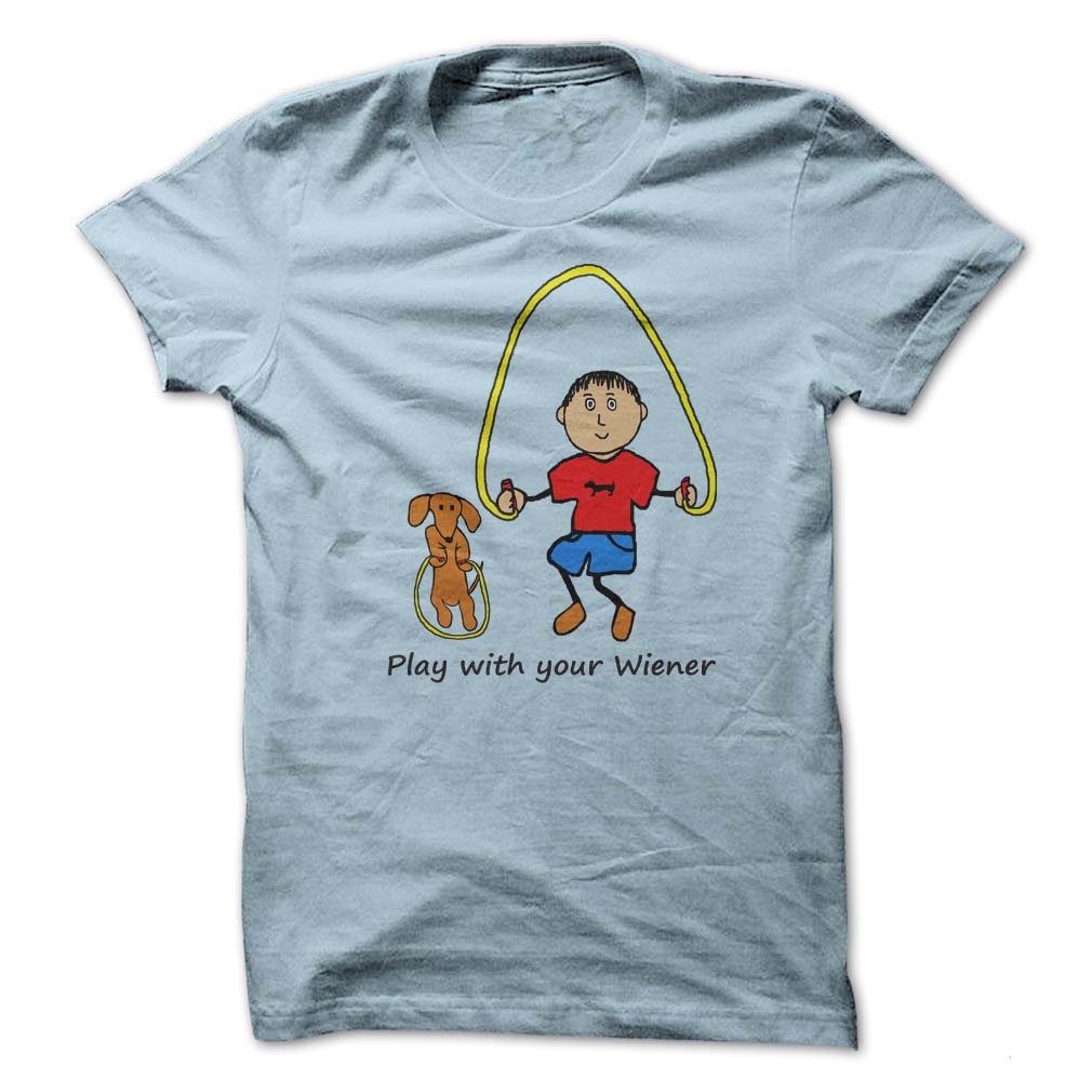 Play With
                  Your Weiner Boy T Shirt