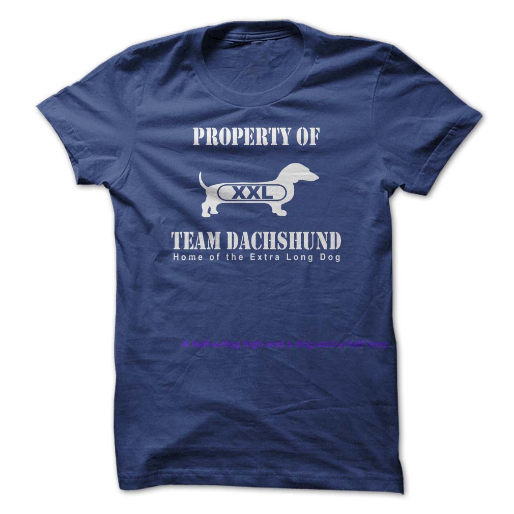 Property Of
                  Team Dachsund T Shirt