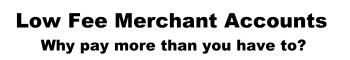 LOW FEE MERCHANT ACCOUNTS